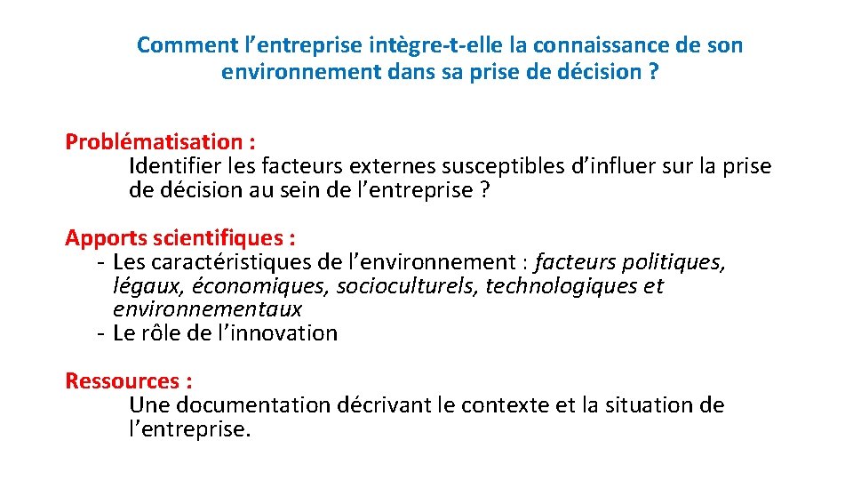 Comment l’entreprise intègre-t-elle la connaissance de son environnement dans sa prise de décision ?