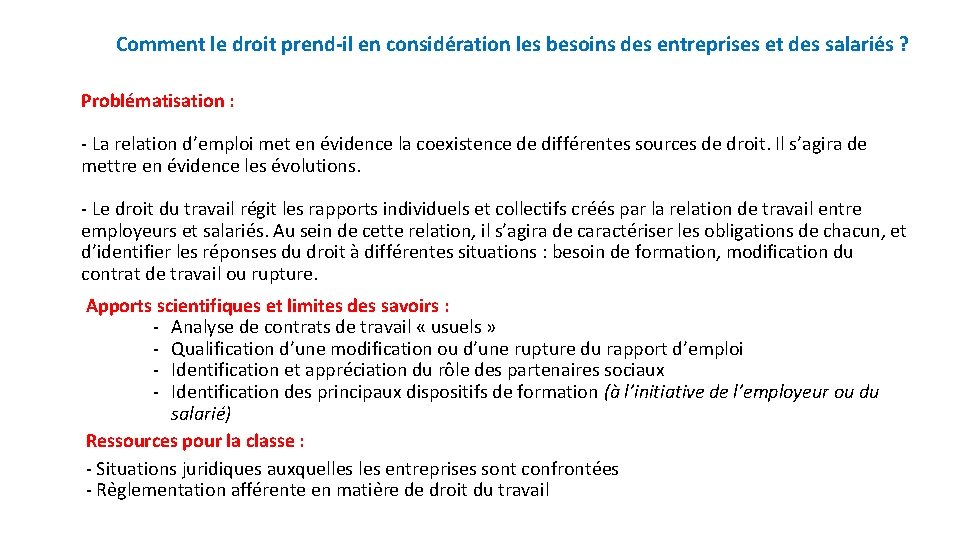 Comment le droit prend-il en considération les besoins des entreprises et des salariés ?