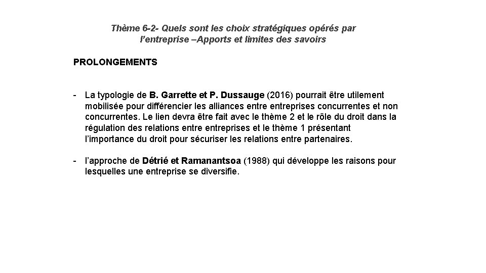 Thème 6 -2 - Quels sont les choix stratégiques opérés par l’entreprise –Apports et