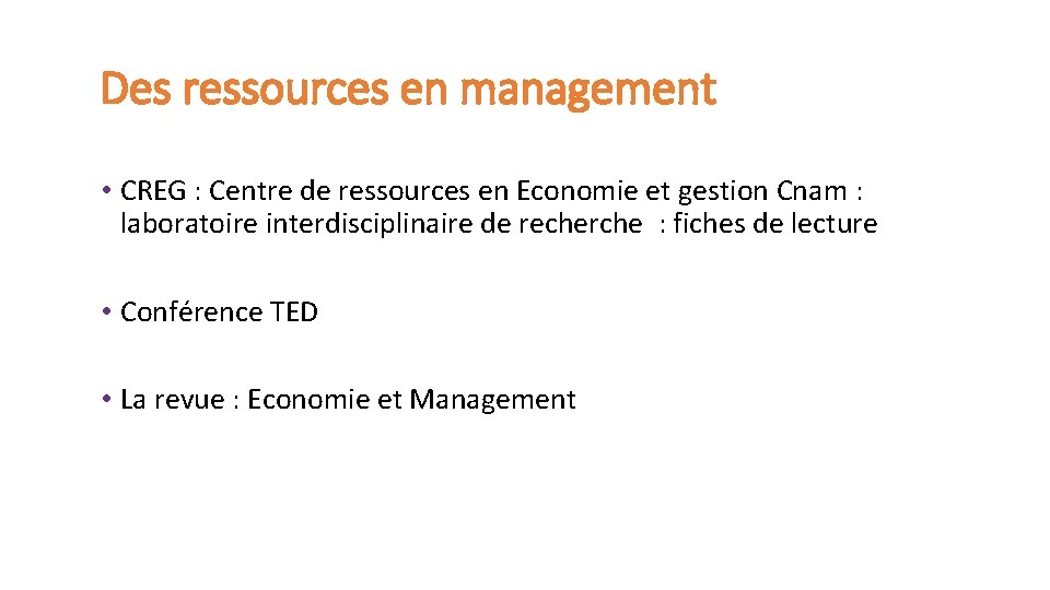 Des ressources en management • CREG : Centre de ressources en Economie et gestion