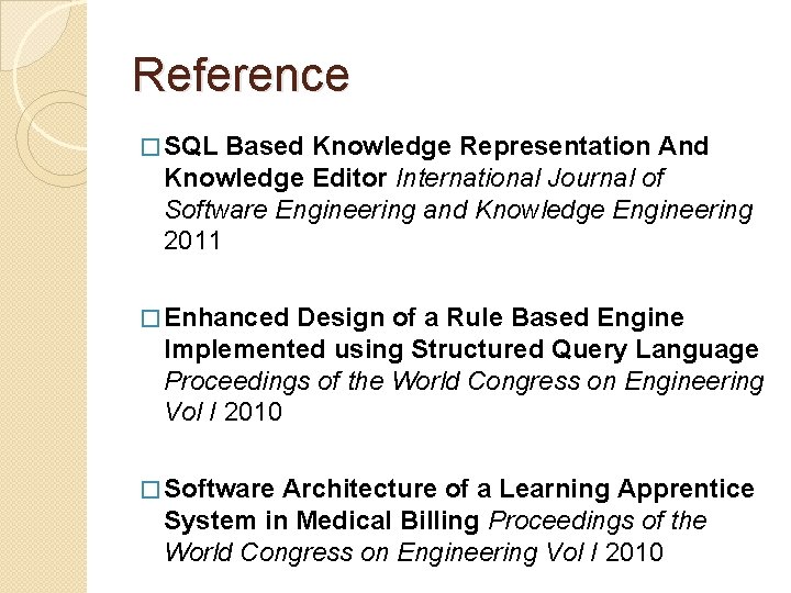 Reference � SQL Based Knowledge Representation And Knowledge Editor International Journal of Software Engineering