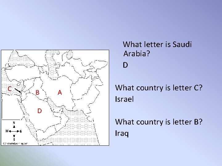 What letter is Saudi Arabia? D C B A What country is letter C?