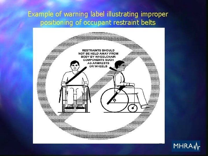 Example of warning label illustrating improper positioning of occupant restraint belts 