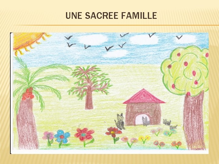 UNE SACREE FAMILLE 