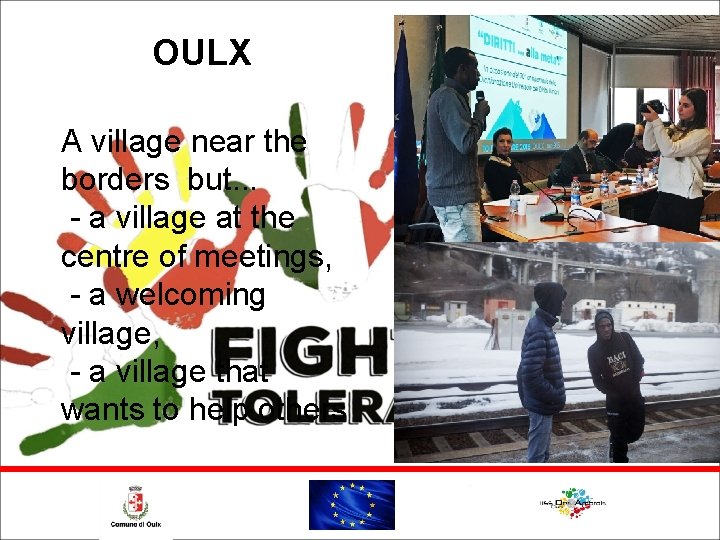 OULX A village near the borders but. . . - a village at the