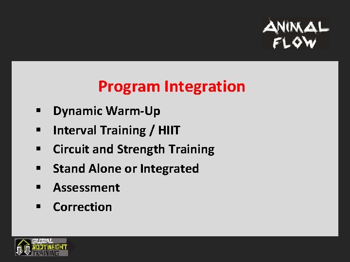 Program Integration § § § Dynamic Warm-Up Interval Training / HIIT Circuit and Strength