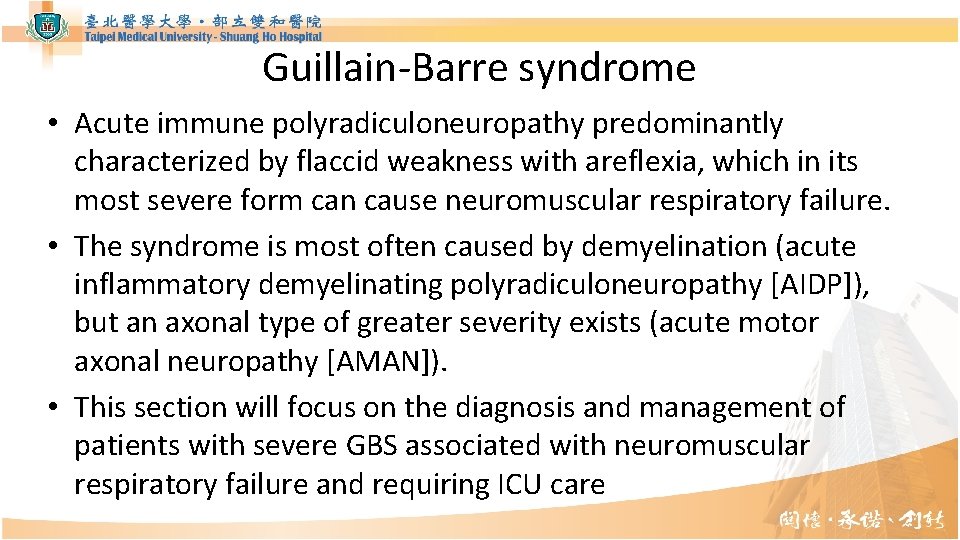 Guillain-Barre syndrome • Acute immune polyradiculoneuropathy predominantly characterized by flaccid weakness with areflexia, which