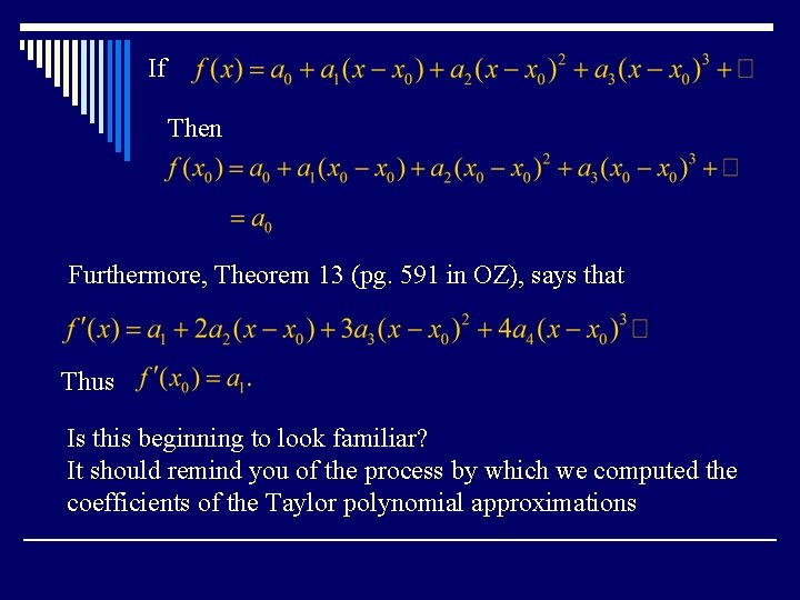 If Then Furthermore, Theorem 13 (pg. 591 in OZ), says that Thus Is this