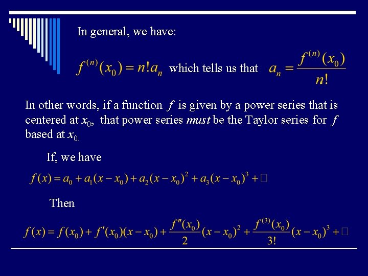 In general, we have: which tells us that In other words, if a function