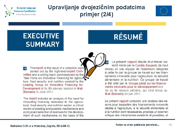 Upravljanje dvojezičnim podatcima primjer (2/4) report rapport Comité d’experts expert Com- mittee Leading Group