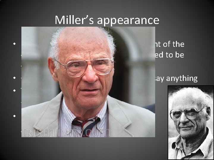 Miller’s appearance • Miller and ten others were put in front of the committee