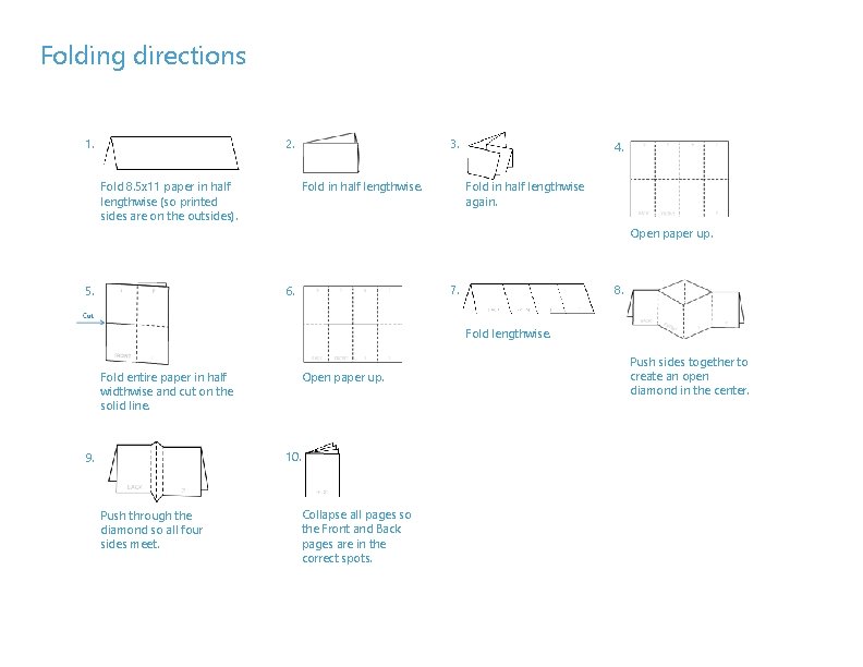 Folding directions 1. 3. 2. Fold 8. 5 x 11 paper in half lengthwise