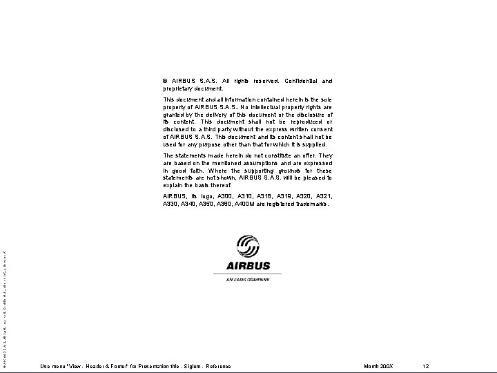 © AIRBUS S. All rights reserved. Confidential and proprietary document. This document and all
