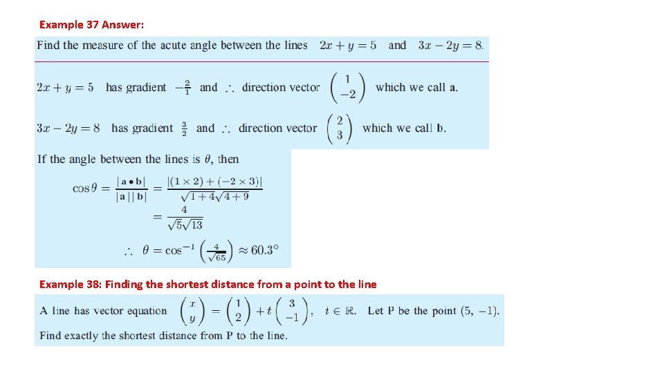 Example 37 Answer: Example 38: Finding the shortest distance from a point to the
