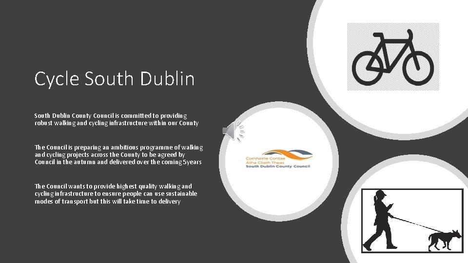 Cycle South Dublin County Council is committed to providing robust walking and cycling infrastructure