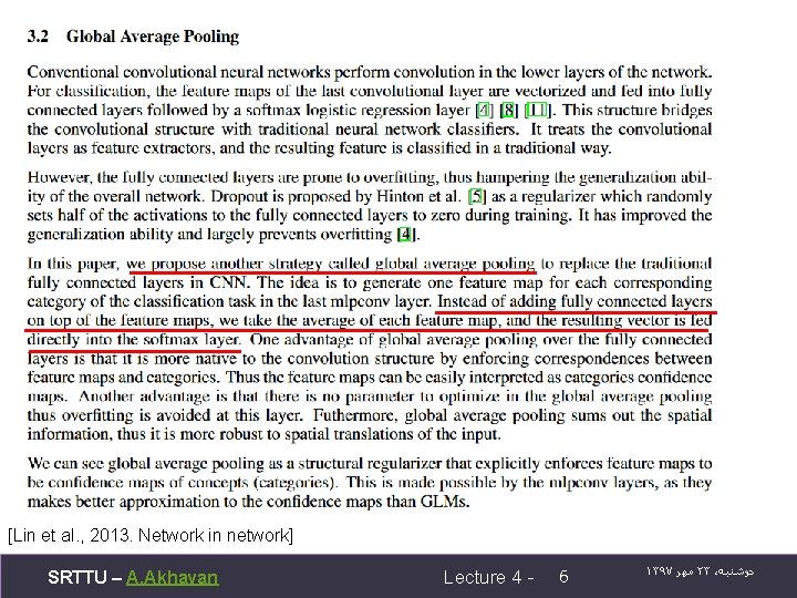 [Lin et al. , 2013. Network in network] SRTTU – A. Akhavan Lecture 4