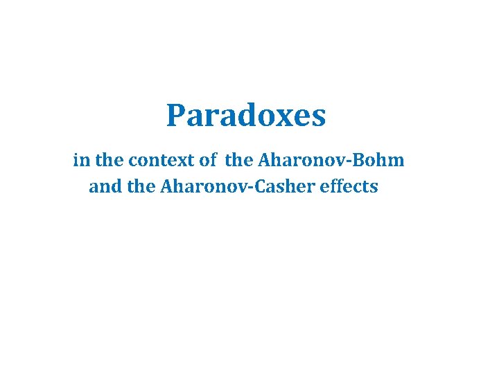 Paradoxes in the context of the Aharonov-Bohm and the Aharonov-Casher effects 