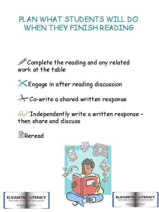 PLAN WHAT STUDENTS WILL DO WHEN THEY FINISH READING !Complete the reading and any