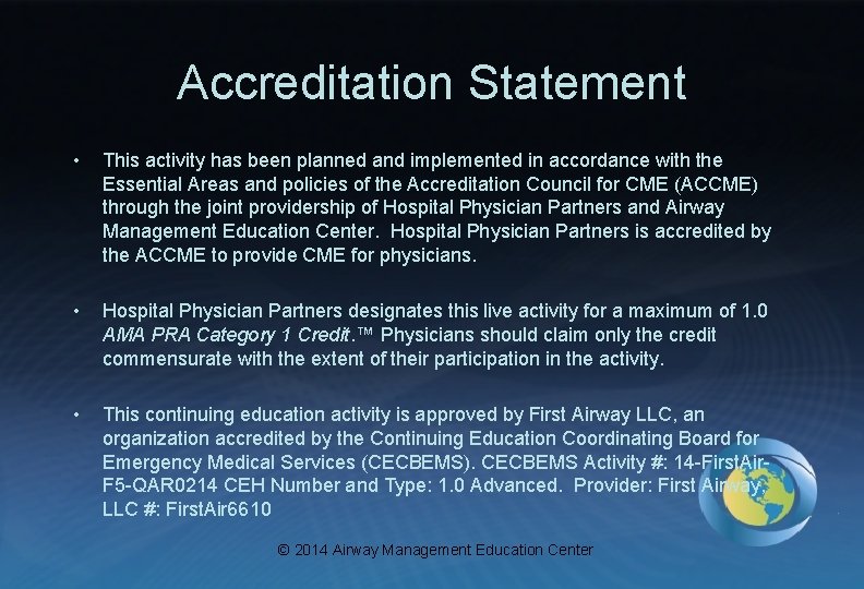 Accreditation Statement • This activity has been planned and implemented in accordance with the