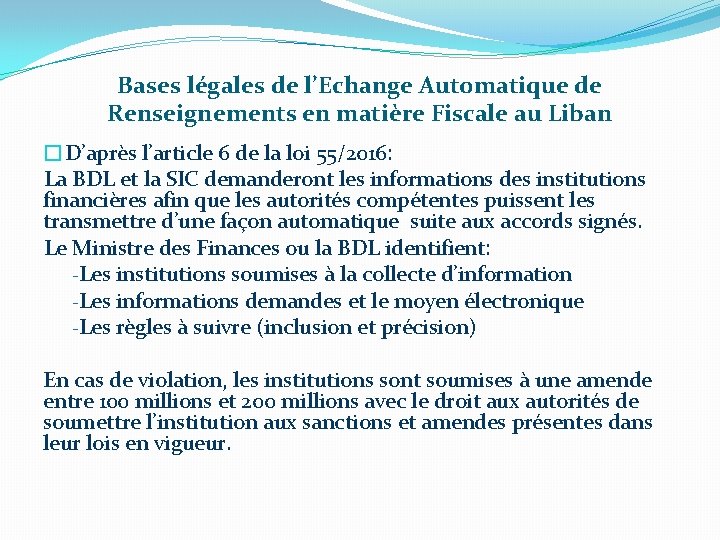 Bases légales de l’Echange Automatique de Renseignements en matière Fiscale au Liban �D’après l’article