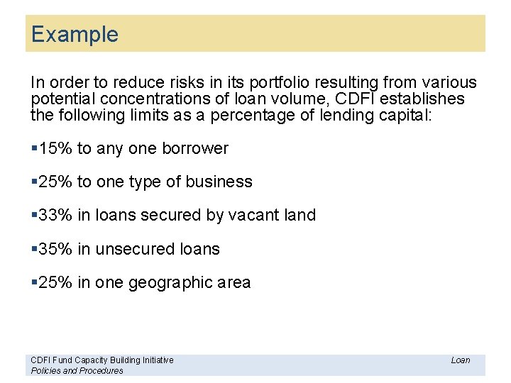 Example In order to reduce risks in its portfolio resulting from various potential concentrations