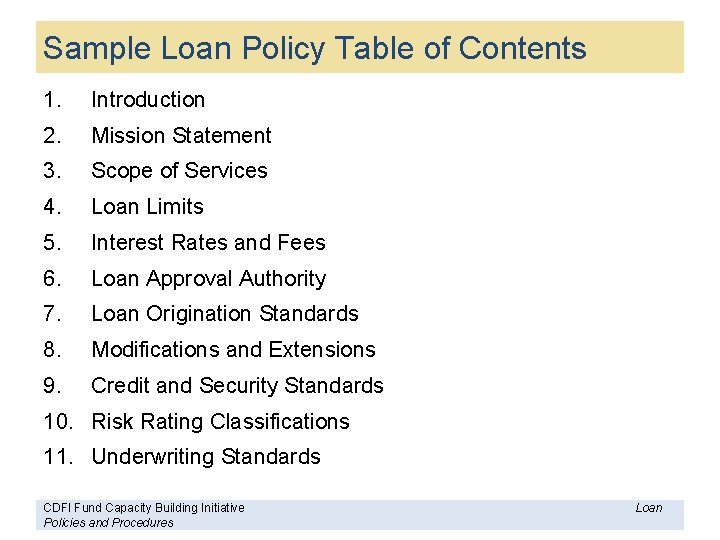 Sample Loan Policy Table of Contents 1. Introduction 2. Mission Statement 3. Scope of