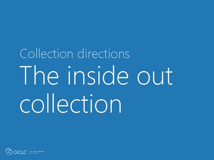 Collection directions The inside out collection 