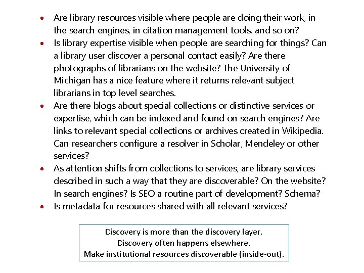  Are library resources visible where people are doing their work, in the search