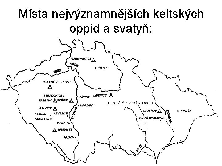 Místa nejvýznamnějších keltských oppid a svatyň: 