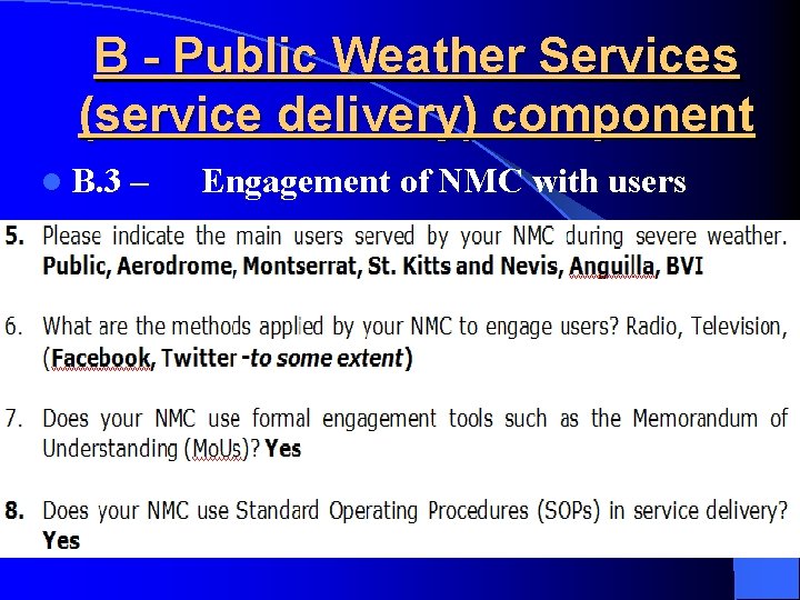 B - Public Weather Services (service delivery) component l B. 3 – Engagement of
