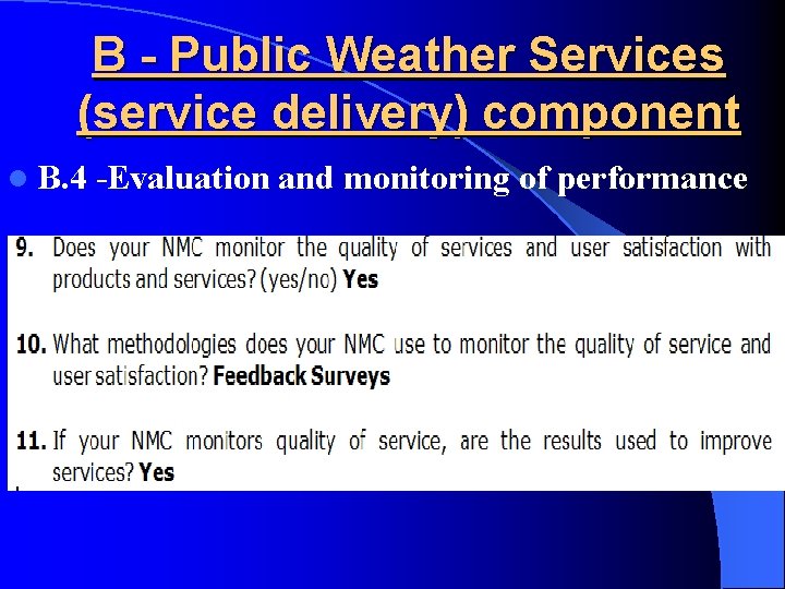 B - Public Weather Services (service delivery) component l B. 4 -Evaluation and monitoring