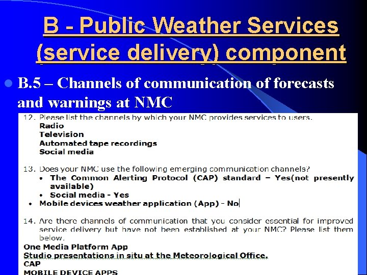 B - Public Weather Services (service delivery) component l B. 5 – Channels of