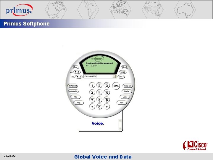 Primus Softphone 04. 25. 02 Global Voice and Data 
