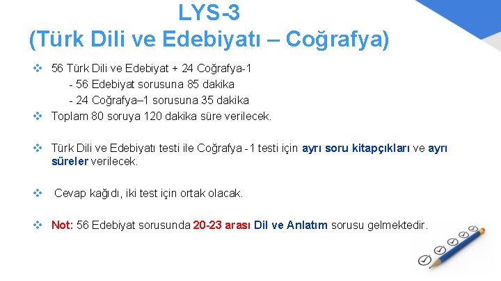 LYS-3 (Türk Dili ve Edebiyatı – Coğrafya) v 56 Türk Dili ve Edebiyat +
