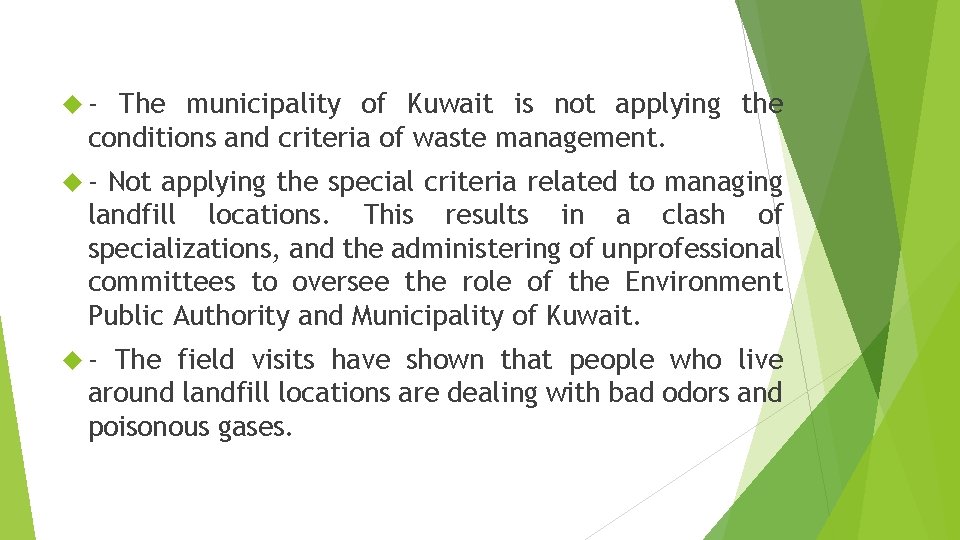  - The municipality of Kuwait is not applying the conditions and criteria of