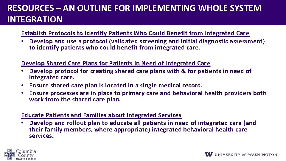 RESOURCES – AN OUTLINE FOR IMPLEMENTING WHOLE SYSTEM INTEGRATION Establish Protocols to Identify Patients