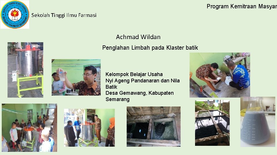 Program Kemitraan Masyar Sekolah Tinggi Ilmu Farmasi Achmad Wildan Penglahan Limbah pada Klaster batik