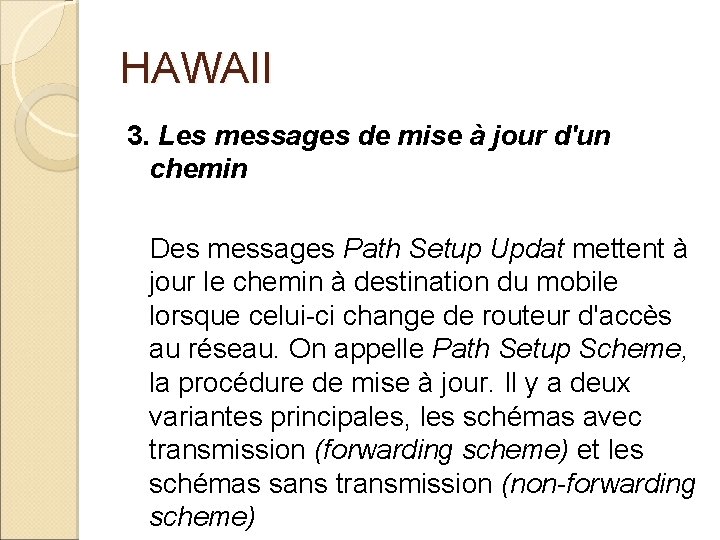 HAWAII 3. Les messages de mise à jour d'un chemin Des messages Path Setup