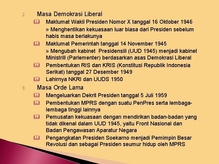 2. Masa Demokrasi Liberal & & 3. Maklumat Wakil Presiden Nomor X tanggal 16