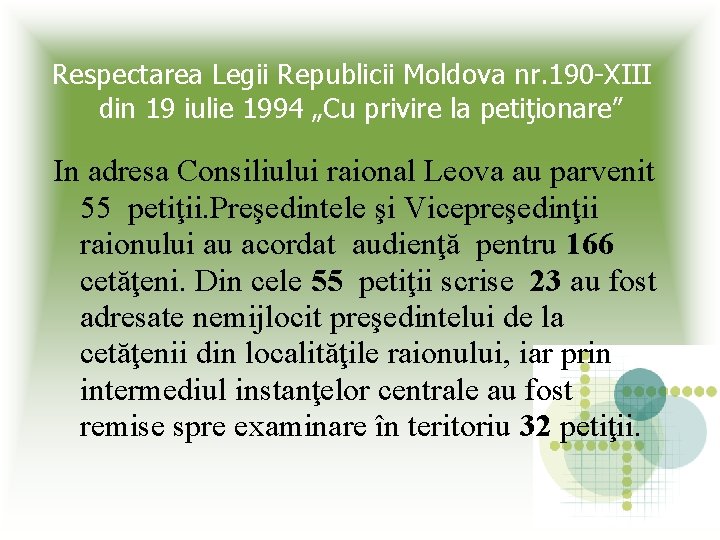Respectarea Legii Republicii Moldova nr. 190 -XIII din 19 iulie 1994 „Cu privire la
