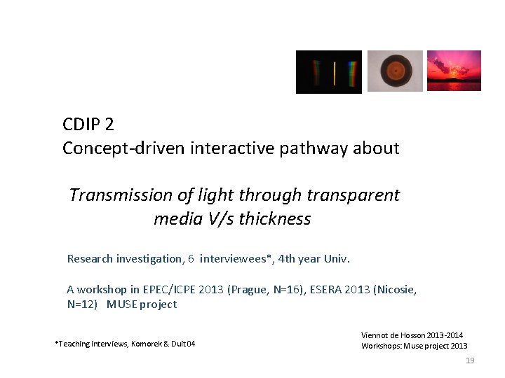 CDIP 2 Concept‐driven interactive pathway about Transmission of light through transparent media V/s thickness