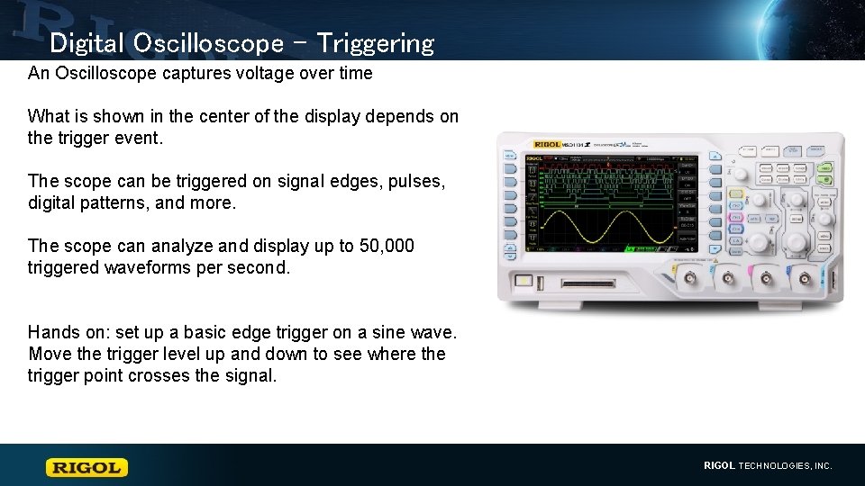 Digital Oscilloscope – Triggering An Oscilloscope captures voltage over time What is shown in