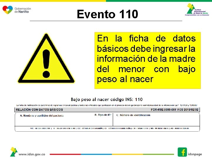 Evento 110 En la ficha de datos básicos debe ingresar la información de la