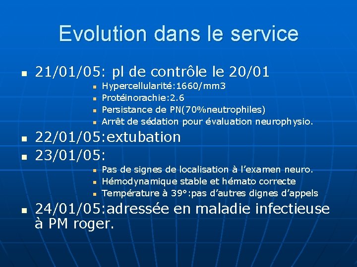 Evolution dans le service n 21/01/05: pl de contrôle le 20/01 n n n