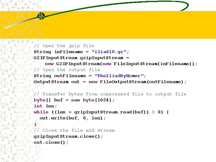 // Open the gzip file String in. Filename = "iliad 10. gz"; GZIPInput. Stream // Open the gzip file String in. Filename = "iliad 10. gz"; GZIPInput. Stream