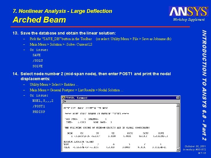 7. Nonlinear Analysis - Large Deflection Arched Beam Workshop Supplement – – – Pick