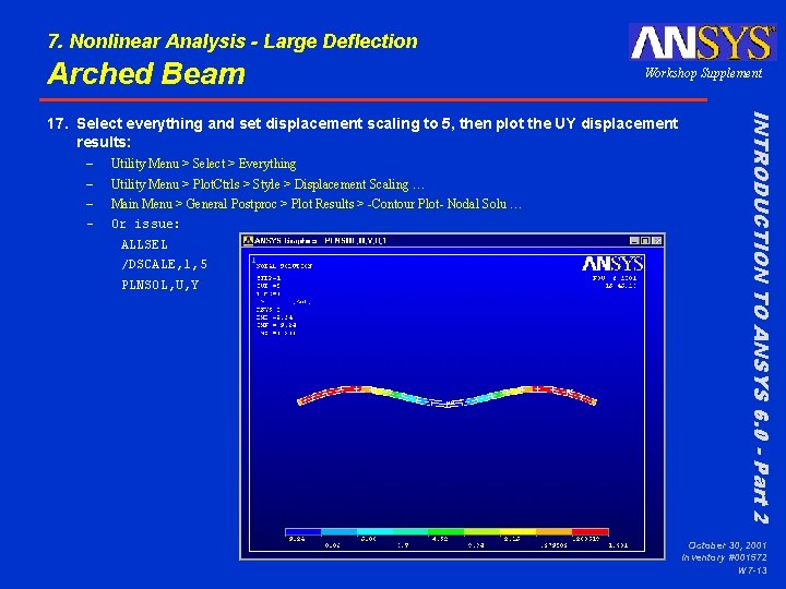7. Nonlinear Analysis - Large Deflection Arched Beam Workshop Supplement – – Utility Menu