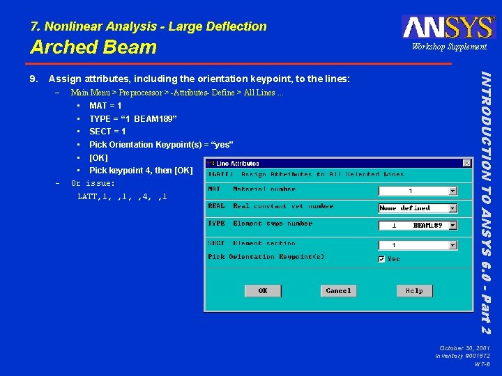 7. Nonlinear Analysis - Large Deflection Arched Beam Assign attributes, including the orientation keypoint,