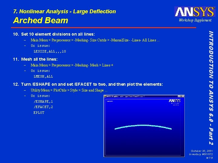 7. Nonlinear Analysis - Large Deflection Arched Beam – – Main Menu > Preprocessor