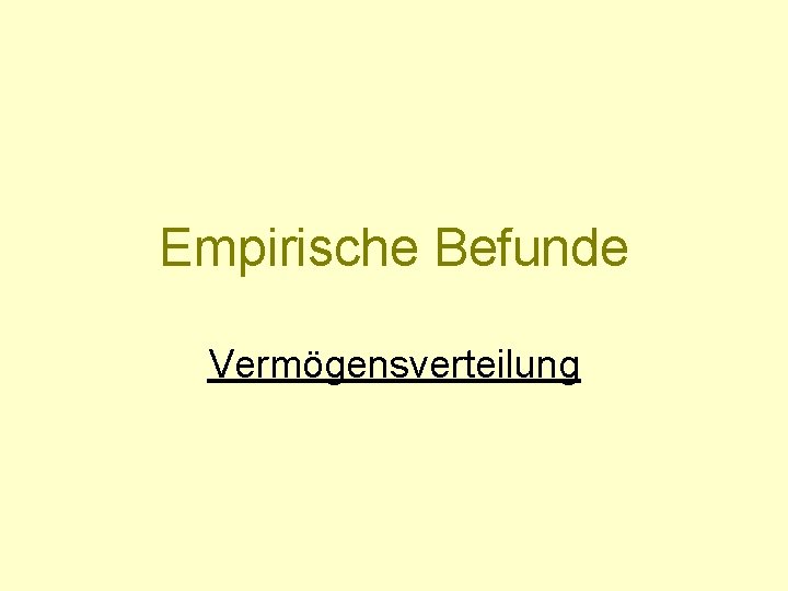 Empirische Befunde Vermögensverteilung 